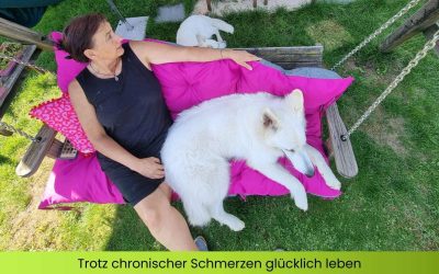 Trotz chronischer Schmerzen glücklich leben