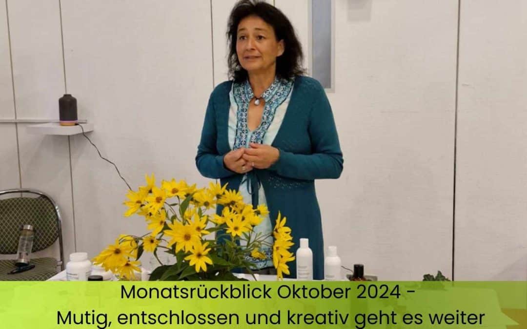 Monatsrückblick Oktober 2024 – Mutig, entschlossen und kreativ geht es weiter